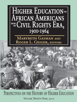 cover image of Higher Education for African Americans Before the Civil Rights Era, 1900-1964